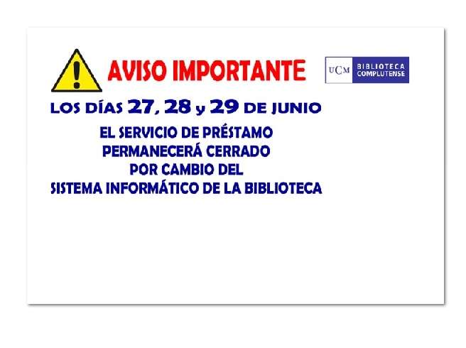 Interrupción del Servicio de Préstamo (27, 28 y 29 de junio) - 1